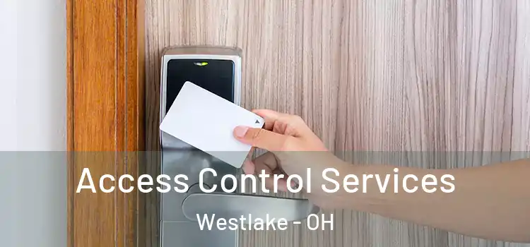Access Control Services Westlake - OH