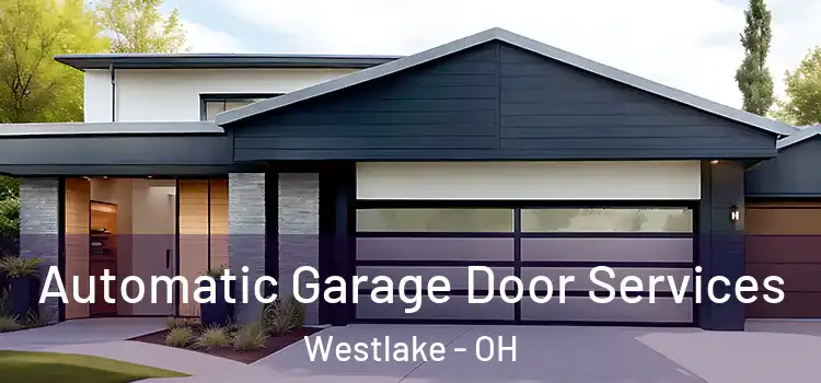  Automatic Garage Door Services Westlake - OH