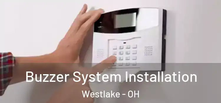 Buzzer System Installation Westlake - OH