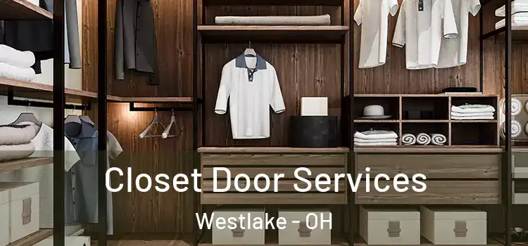 Closet Door Services Westlake - OH