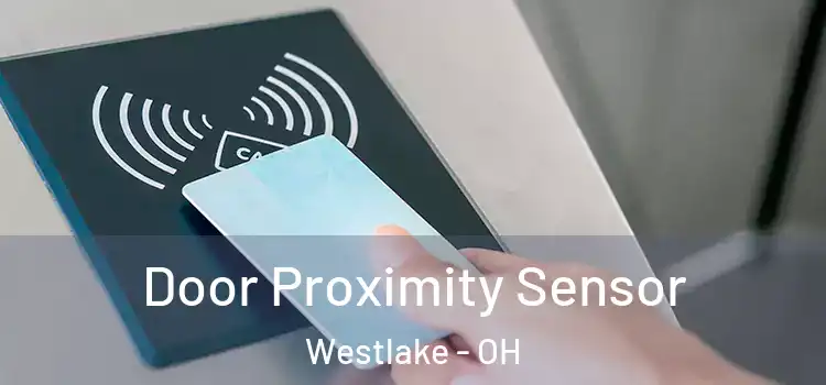 Door Proximity Sensor Westlake - OH