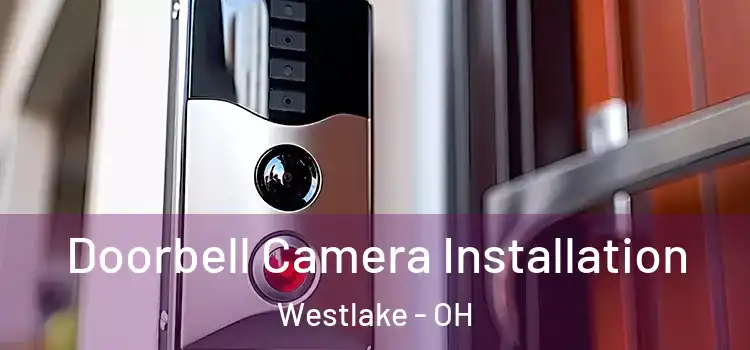  Doorbell Camera Installation Westlake - OH