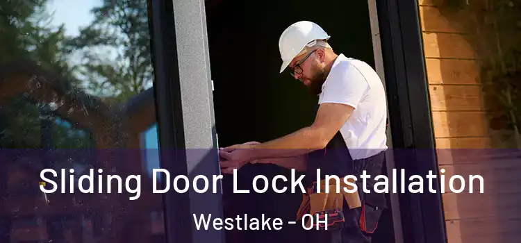 Sliding Door Lock Installation Westlake - OH